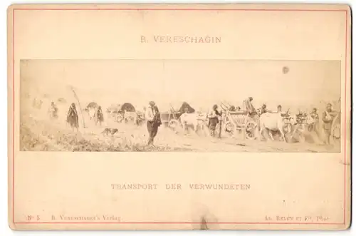 Fotografie Ad. Braun & Cie, Gemälde von B. Vereschagin, Transport der Verwundeten