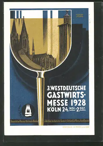 AK Köln, 3. Westdeutsche Gastwirts-Messe 1928, Dom im Weinglas