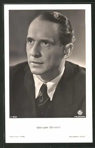 AK Portrait des Schauspielers Wilhelm Strienz im Anzug