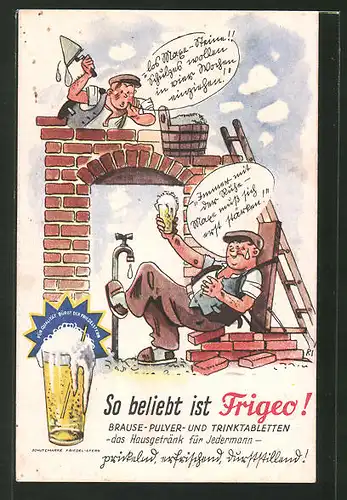 AK Reklame "Frigeo" Brause-Pulver und Trinktabletten, Bauarbeiter