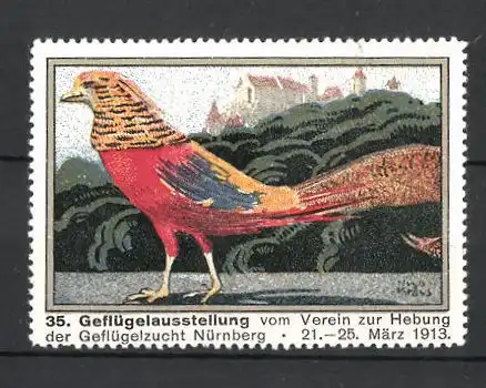 Künstler-Reklamemarke Hugo Kraus, Nürnberg, Geflügel-Ausstellung 1913, Fasan & Blick zur Burg