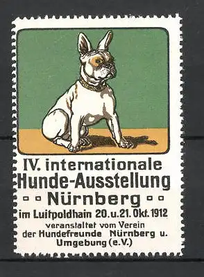 Reklamemarke Nürnberg, IV. Int. Hunde-Ausstellung 1912, französische Bulldogge, grün