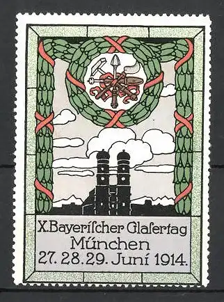Reklamemarke München, X. Bayerischer Glasertag 1914, Frauenkirche und Zunftwappen