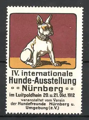 Reklamemarke Nürnberg, IV. Int. Hunde-Ausstellung 1912, französische Bulldogge, rot