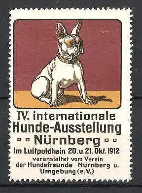 Reklamemarke Nürnberg, IV. Int. Hunde-Ausstellung 1912, französische Bulldogge, rot