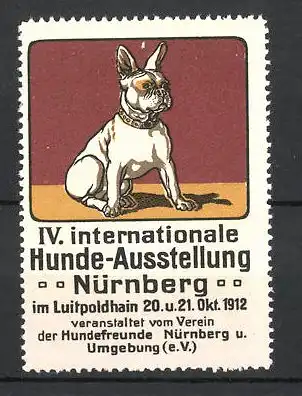 Reklamemarke Nürnberg, IV. Int. Hunde-Ausstellung 1912, französische Bulldogge, rot