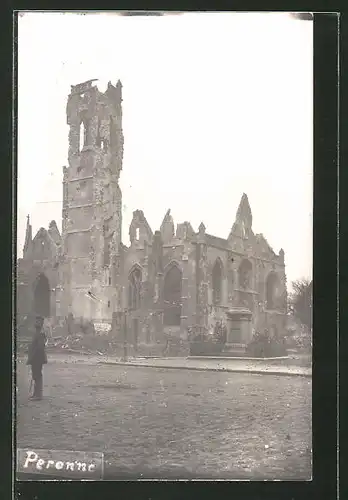 AK Peronne, Ruine der im Krieg zerstörten Kirche