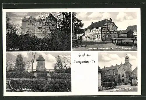 AK Wenigenlupnitz, Gasthaus von Fritz Wiegand, Schule und Kirche, Kriegerdenkmal
