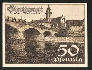 Notgeld Stuttgart 1921, 50 Pfennig, Stadtwappen, Wilhelmsbrücke in Cannstatt
