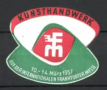 Reklamemarke Frankfurt, Internationale Messe f. d. Kunsthandwerk 1957, Messelogo