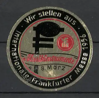 Präge-Reklamemarke Frankfurt, Internationale Musikinstrumenten-Messe 1956, Messelogo