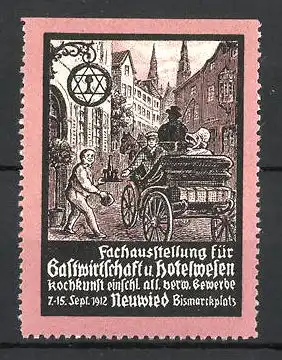 Reklamemarke Neuwied, Fachausstellung für Gastwirtschaft und Hotelwesen 1912, Kutschpartie in der Gasse