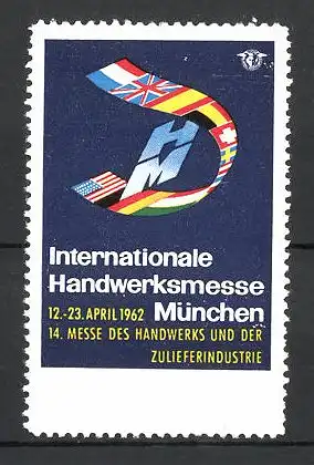 Reklamemarke München, Internationale Handwerksmesse 1962, Messelogo mit Länderflaggen