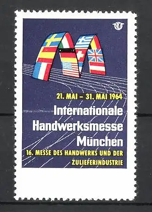 Reklamemarke München, Internationale Handwerksmesse 1964, Messelogo mit Länderflaggen