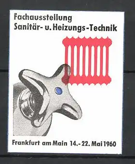 Reklamemarke Frankfurt/ Main, Fachausstellung f. Sanitär- und Heizungs-Technik 1960, Wasserhahn und Heizkörper