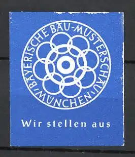 Reklamemarke München, Bayerische Bau-Musterschau, Messelogo