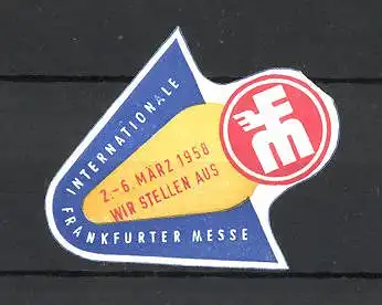 Reklamemarke Frankfurt, Internationale Messe 1958, Messelogo