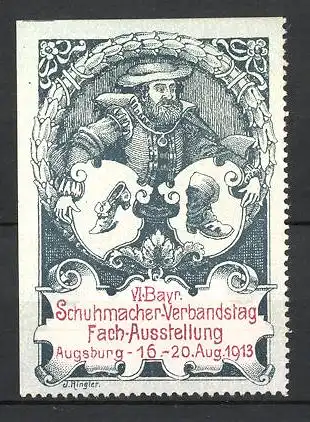 Reklamemarke Augsburg, VI. Bayr. Schuhmacher-Verbandstag Fachausstellung 1913, Schuhmacher