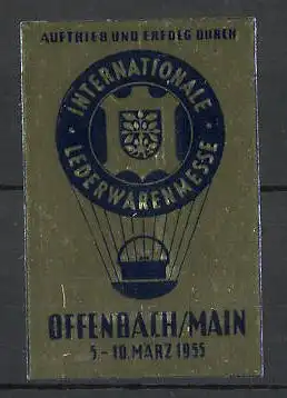 Reklamemarke Offenbach, Internationale Lederwarenmesse 1955, Fessel-Ballon