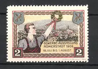 Reklamemarke Römerstadt, Gewerbe-Ausstellung 1909, Schmied mit Ehrenkranz, Wappen
