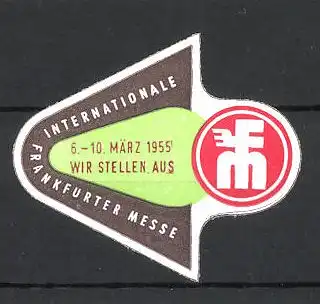 Reklamemarke Frankfurt, internationale Messe 1955, Messelogo