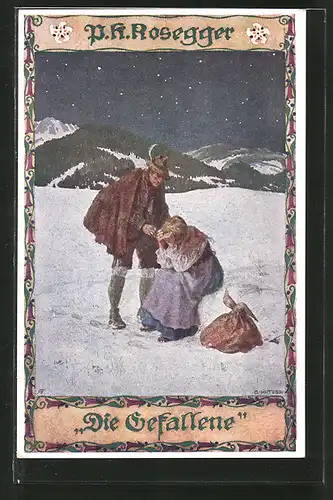 Künstler-AK Ernst Kutzer: P. K. Rosegger, Die Gefallene, Paar im Schnee