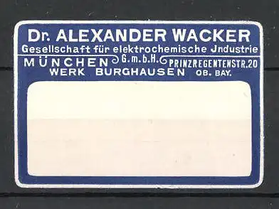 Reklamemarke München, Gesellschaft für elektrochemische Industrie GmbH Dr. Alexander Wacker, Werk Burghausen