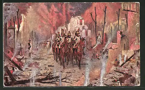 AK Le retour du palais Pierre, Soldaten reiten durch eine abgebrannte Stadt, Befreiungskriege