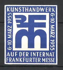 Reklamemarke Frankfurt, Internationale Kunsthandwerks-Messe 1955, Messelogo