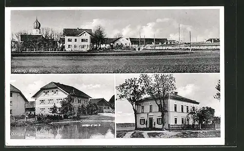 AK Arbing /Ndby., Panorama, Dorfpartie & Schulhaus