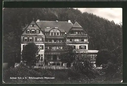 AK Sulz a. N., Blick zum Erholunhgsheim Pfisterwald