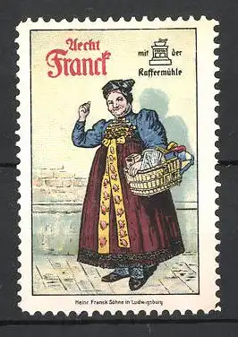 Reklamemarke Aecht Frank, Frau in Tracht mit Kaffeepackungen und Kaffeemühle