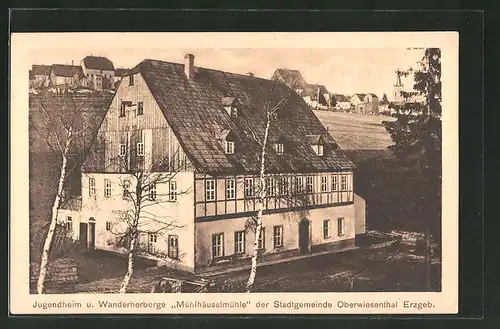 AK Oberwiesenthal i. Erzgeb., Jugendheim u. Wanderherberge "Mühlhäuselmühle"