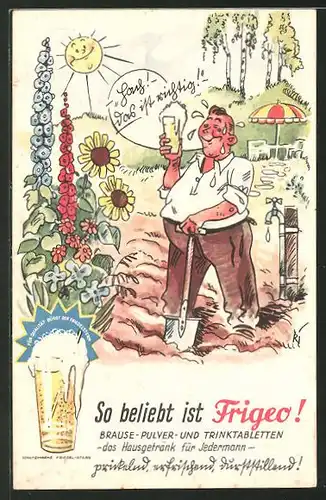 AK Reklame für Frigeo Brause-Pulver, Erfrischung bei der Gartenarbeit mit Frigeo Brause