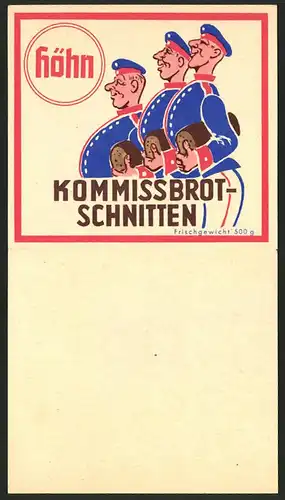 Werbebillet Berlin-Neukölln, Brotfabrik Karl Höhn, Höhn Kommissbrot-Schnitten, Soldaten mit Brot, Kaiser Wilhelm II.
