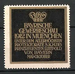 Reklamemarke München, Bayerische Gewerbeschau 1912, Krone