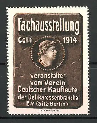 Reklamemarke Köln, Fachausstellung vom Verein deutscher Kaufleute 1914, Lucullus-Porträt
