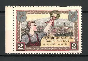 Reklamemarke Römerstadt, Gewerbe-Ausstellung 1909, Schmied mit Ehrenkranz, Stadtmotiv