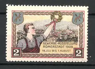 Reklamemarke Römerstadt, Gewerbe-Ausstellung 1909, Schmied mit Ehrenkranz, Ortsansicht