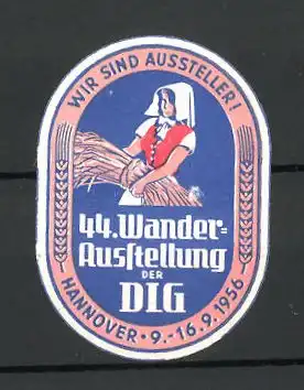 Präge-Reklamemarke Hannover, 44. Wander-Ausstellung der DLG, Bäuerin mit Getreide