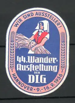Präge-Reklamemarke Hannover, 44. Wander-Ausstellung der DLG, Bäuerin mit Getreide