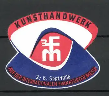 Präge-Reklamemarke Frankfurt, Kunsthandwerk auf der Frankfurter Messe 1956, Messelogo