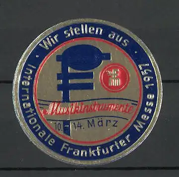Präge-Reklamemarke Frankfurt, internationale Frankfurter Messe 1957, Messelogo