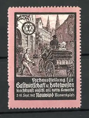 Reklamemarke Neuwied, Fachausstellung für Gastwirtschaft und Hotelwesen 1912, Kutsche vor Gasthof