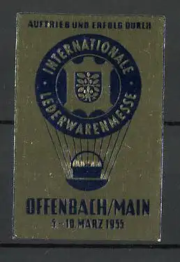 Präge-Reklamemarke Offenbach, internationale Lederwarenmesse 1955, Messelogo