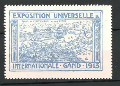 Reklamemarke Gand, Exposition Universelle et Internationale 1913, palais de l'Horticulture et des Fêtes, blau
