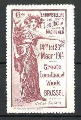 Reklamemarke Brussel, 6de Tentoonstelling van Landbouw Machienen 1914, Frau mit Sichel und Getreide