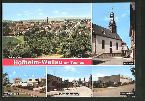 AK Hofheim-Wallau am Taunus, Ev. Kirche, Ländcheshalle, Partie am Wickerbach