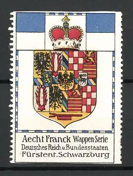 Reklamemarke Aecht-Franck Wappenserie: Reichs-und Bundeswappen, Wappen von Fürstentum Schwarzburg