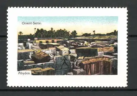 Reklamemarke Orient-Serie. Blick auf Abydos